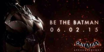 Un spot TV pour Batman Arkham Knight