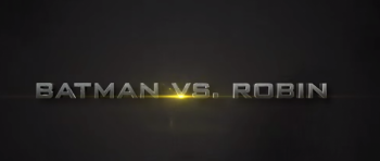 Un premier trailer pour Batman vs Robin