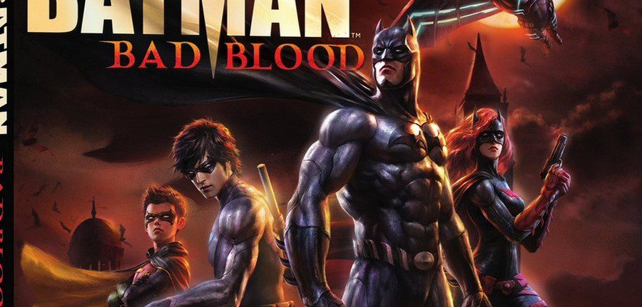 Le film animé Batman Bad Blood est disponible