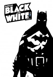 Batman : Black and White - Tome 1