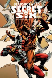 Deadshot & les Secret Six - Tome 1