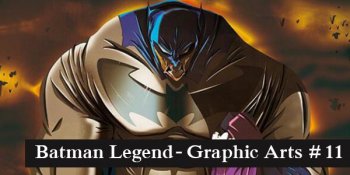 Les Batman Graphic Arts de Batman Legend #11