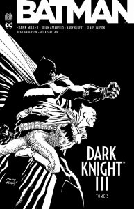 Batman Dark Knight III - Tome 3