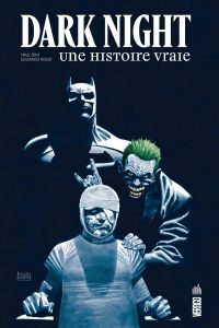 Dark Night : Une histoire vraie