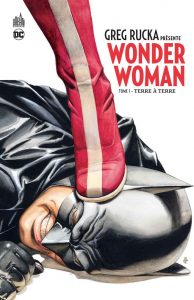 Greg Rucka présente Wonder-Woman - Tome 1