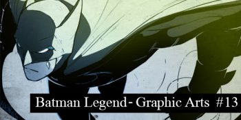 Les Batman Graphic Arts de Batman Legend #13