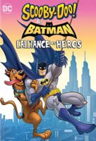 Film animé Batman & Scooby-Doo : L'alliance des héros