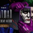 Date de sortie de l'épisode 5 et dernier épisode de Batman Telltale Series Saison 2