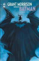 Grant Morrison présente Batman intégrale - Tome 1