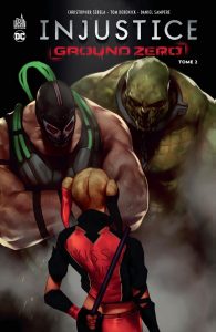 Injustice Ground Zero - Tome 2