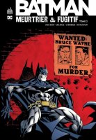 Batman Meurtrier et Fugitif - Tome 2