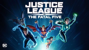 Le film animé Justice League vs Fatal Five est disponible