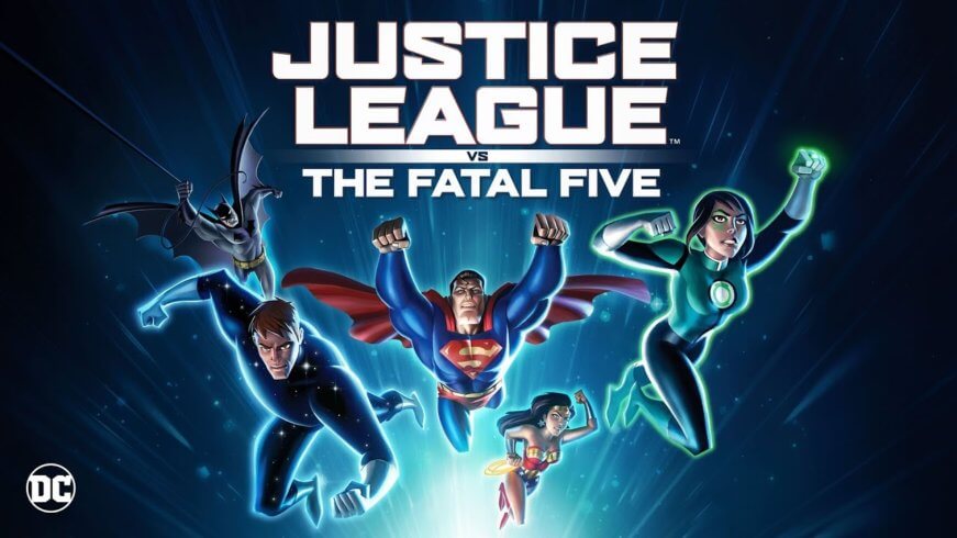 Le film animé Justice League vs Fatal Five est disponible