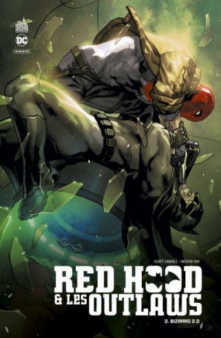 Red Hood & The Outlaws – Tome 2 : Bizarro 2.0