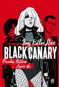 Black Canary : New Killer Star