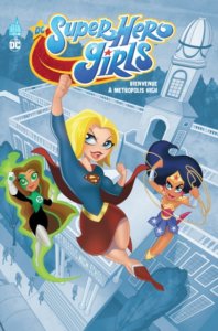 DC Super Hero Girls : Metropolis high