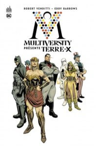 Multiversity présente : Terre X