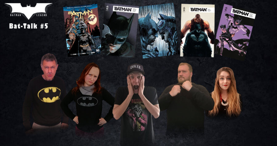 [Podcast] Bat-Talk #5 : Bilan de Batman Rebirth par Tom King