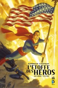 Superman et Batman : L'étoffe des héros
