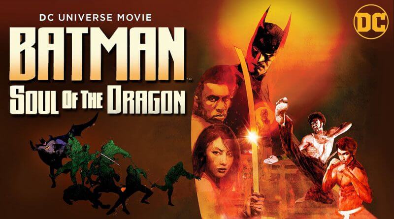 Critique du film d’animation Batman : Soul of the Dragon