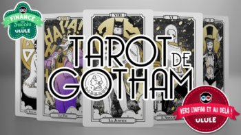 Présentation du projet Ulule “Tarot de Gotham” avec son créateur Simon Delart