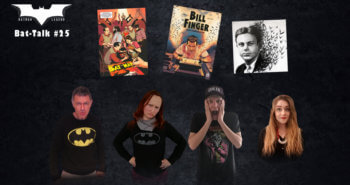 [Podcast] Bat-Talk #25 : Retour sur l’histoire de Bill Finger, créateur de Batman