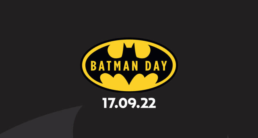Quel programme pour le Batman Day 2022 ?