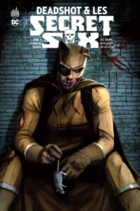 Deadshot et les secret six Tome 4