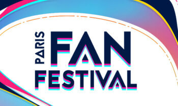 Des supers artistes vous donnent rendez-vous au Paris Fan Festival