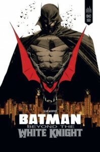 Batman Beyond the white knight