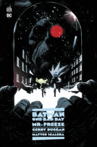 Batman one bad day : Mr Freeze