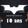 10 ans de Batman Legend vu par son rédacteur en chef