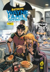 Batman Wayne family adventures - Tome 1