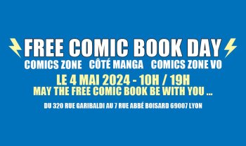 Événement exceptionnel pour le FCBD 2024 chez Comics Zone Lyon