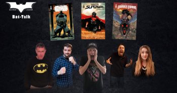 [Podcast] Bat-Talk : Que penser des Absolute Batman, Superman & Wonder-Woman ?