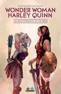 Wonder-Woman Harley Quinn : La souffrance et le don