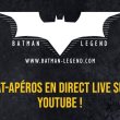 Replay du live Youtube Bat-apéro par Batman Legend