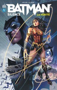 Batman Silence : La vérité